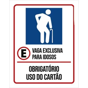 Placa Vaga Exclusiva Idosos Obrigatório Cartão 18x23