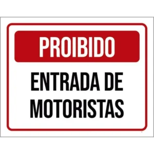Placa Vermelha Proibido Entrada De Motoristas 27x35